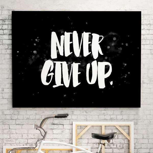 NEVER GIVE UP - Obraz na płótnie NEVER GIVE UP - Obraz na płótnie