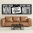 OPEN YOUR MIND BEFORE YOUR MOUTH - Obraz motywacyjny
