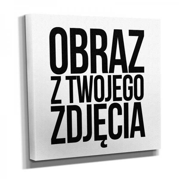 Obraz na płótnie z Twojego pliku graficznego - Kwadratowy Obraz na płótnie z Twojego pliku graficznego - Kwadratowy