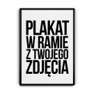 PLAKAT Z TWOJEGO PLIKU GRAFICZNEGO PLAKAT Z TWOJEGO PLIKU GRAFICZNEGO