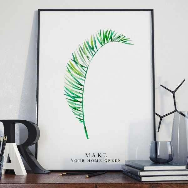 MAKE YOUR HOME GREEN - Plakat w ramie MAKE YOUR HOME GREEN - Plakat w ramie