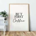 BUT FIRST COFFEE DESIGN plakat