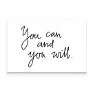 you can and you will